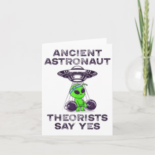 Ancient Astronaut Theorists Say Yes Spaceship Alie Card