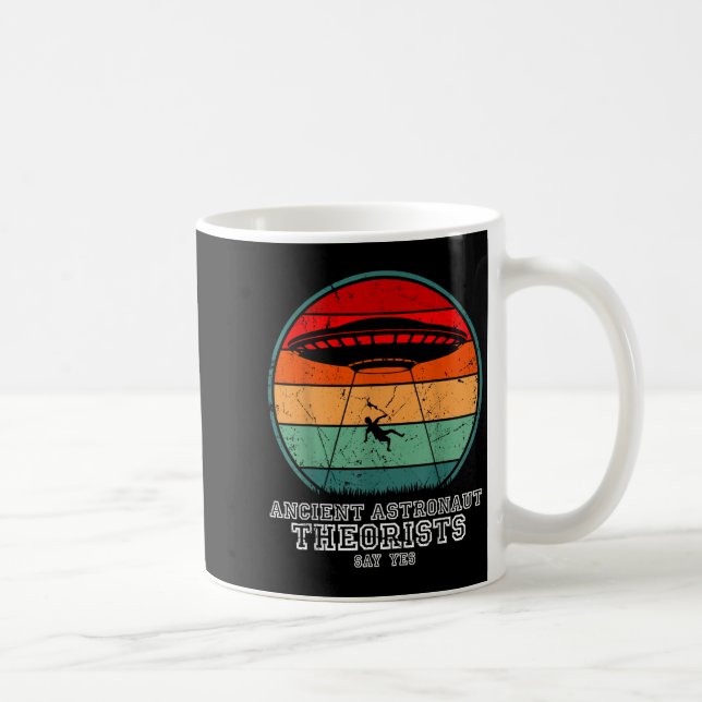 Ancient Astronaut Theorists Say Yes Spaceship Alie Coffee Mug (Right)