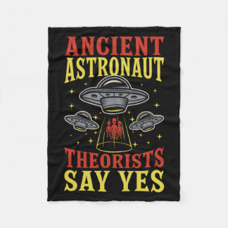 Ancient Astronaut Theorists Say Yes Spaceship Alie Fleece Blanket