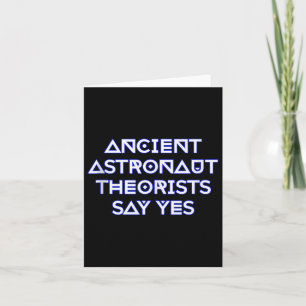 Ancient Astronaut Theorists Say Yes Tank Top_2 Card