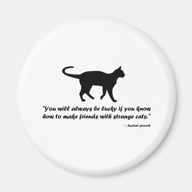 Ancient Cat Proverb Magnet (Front)
