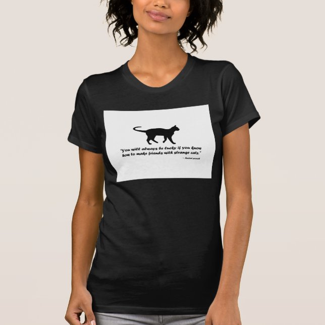 Ancient Cat Proverb T-Shirt (Front)