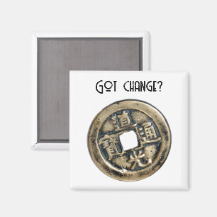 Ancient Chinese Banliang Coin, “Got Change” Design Magnet
