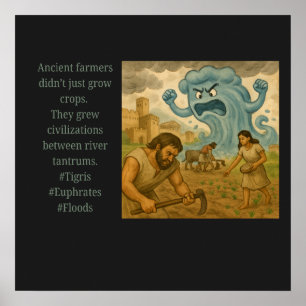 Ancient Farmers...River Tantrums Poster