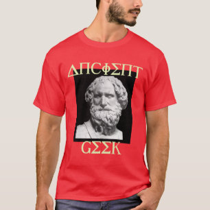 ANCIENT GEEK ARTISTIC AND HUMORISTIC T-Shirt