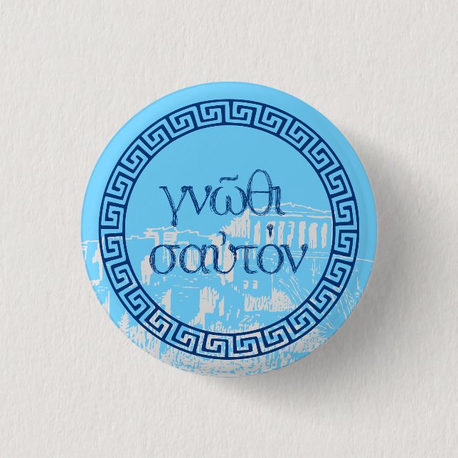 Ancient Greek Quotes: "Know thyself" w Acropolis 3 Cm Round Badge (Front)