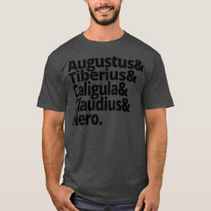 Ancient History Hail Caesar Roman Emperors T-Shirt