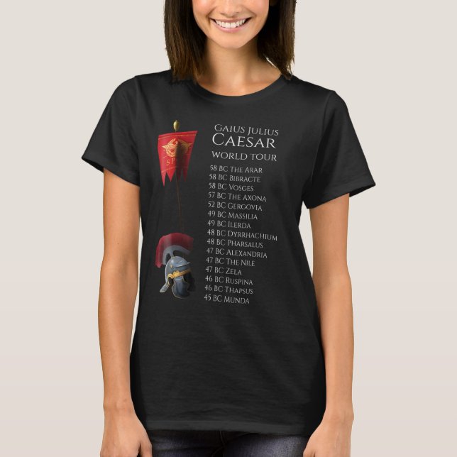 Ancient Rome  Gaius Julius Caesar World Tour T-Shirt (Front)