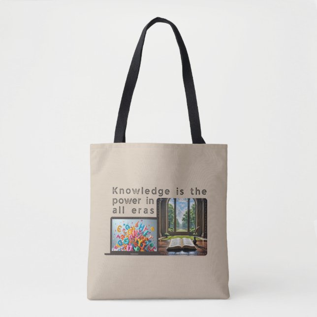 Ancient to Digital: Knowledge Powers Every Era Tote Bag (Front)