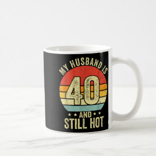 And 40th Husband Birthday Husband 40 Coffee Mug