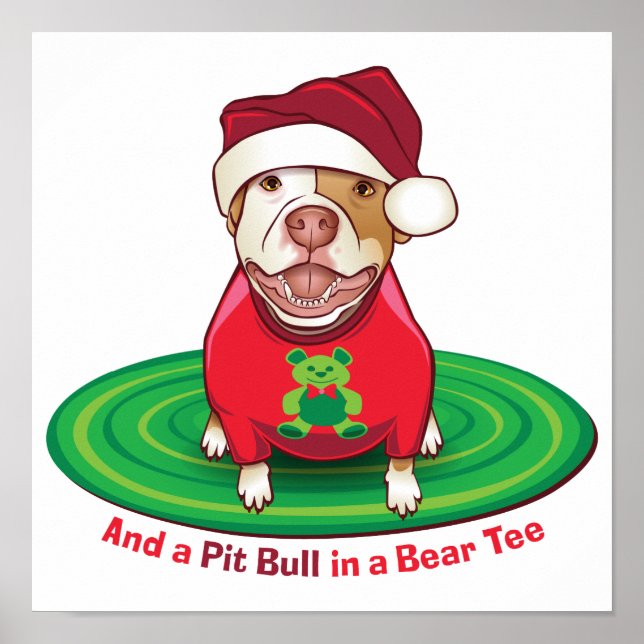 And a Pit Bull in a Bear Tee Poster (Front)