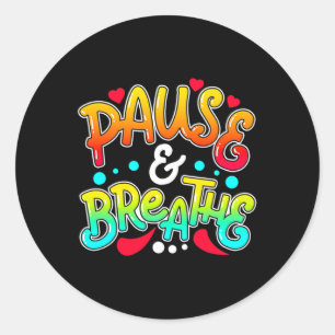 And Breathe Depression Awareness Support Classic Round Sticker