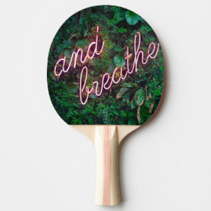 And Breathe Leaves Life Relax Ping Pong Paddle