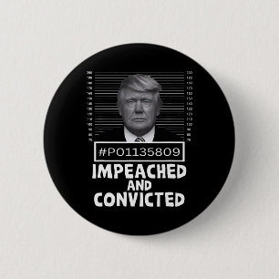 And Convicted Felon 45 Funny Anti Trump Mugshot 6 Cm Round Badge