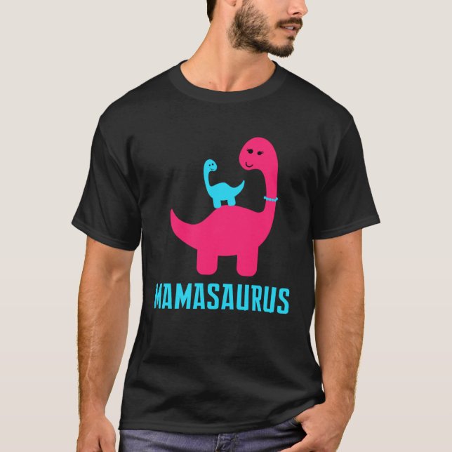 and Cute of  Mamasaurus Dino Themed for Mother T-Shirt (Front)