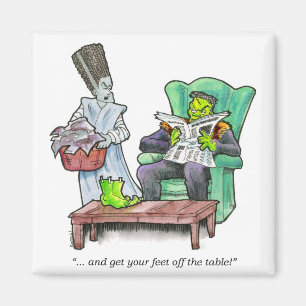 "...and get your feet off the table!" magnet