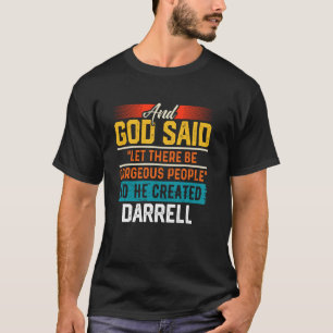 And God Said So He Created DARRELL T Shirt Funny D