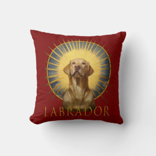 And God sent a Labrador Funny art  Cushion