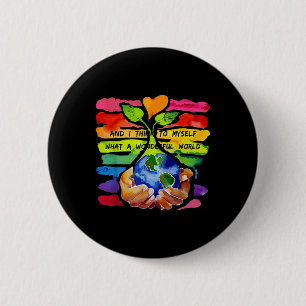 And I Think To Myself What A Wonderful World 6 Cm Round Badge