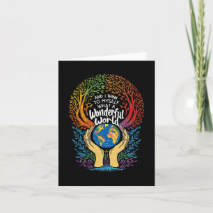 And I Think To Myself What A Wonderful World Earth Card