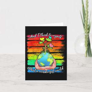 And I Think To Myself What A Wonderful World Earth Card