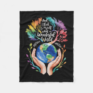 And I Think To Myself What A Wonderful World Earth Fleece Blanket