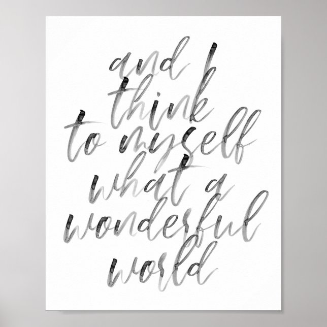 And I Think to Myself What A Wonderful World Poster (Front)