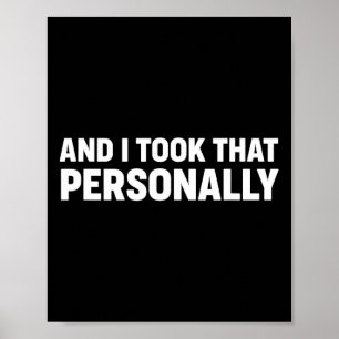 And I Took That Personally - Fun Bysketbyll Humour Poster
