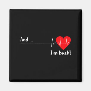 And I'm Back Ekg Heartbeat For Cardiologist Heart  Magnet