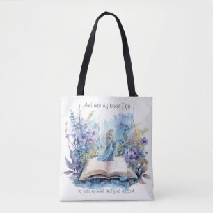 And Into My Book I Go To Lose My Mind And Find.... Tote Bag
