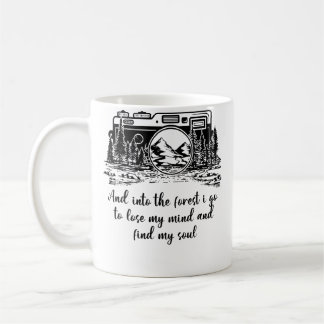 And Into The Forest I Go Camera Nature Photography Coffee Mug