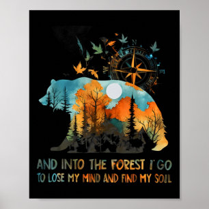 And Into The Forest I Go To Lose My Mind Camping  Poster