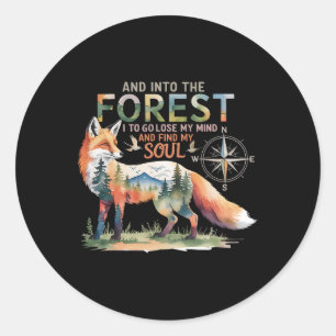 And Into The Forest I Go To Lose My Mind Fox Natur Classic Round Sticker