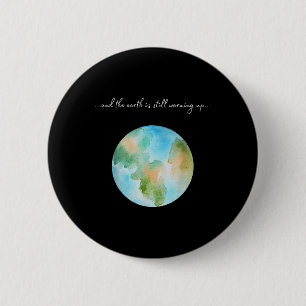 And It Is Warming Up Global Warming Environmental 6 Cm Round Badge