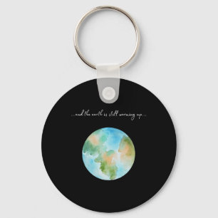 And It Is Warming Up Global Warming Environmental Key Ring