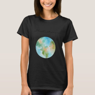 And It Is Warming Up Global Warming Environmental  T-Shirt