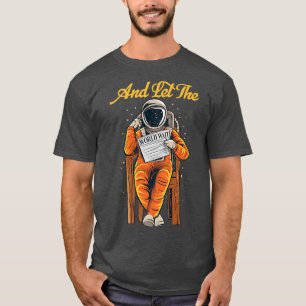 And Let The World Wait Astronaut Reading Read Book T-Shirt