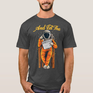 And Let The World Wait Astronaut Reading Read Book T-Shirt