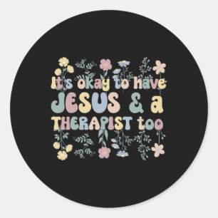 And Mental Health Therapist Mental Health Therapy  Classic Round Sticker