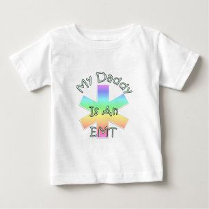 And My Daddy Is an EMT Baby T-Shirt
