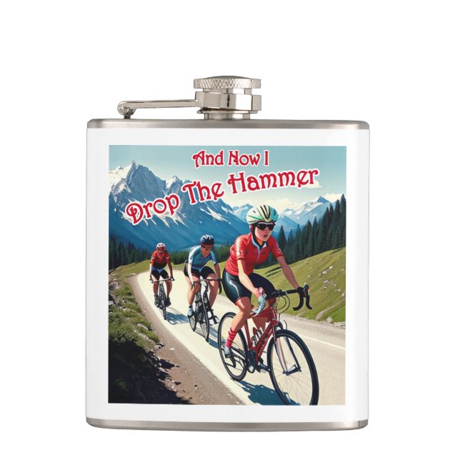 And Now I Drop The Hammer Woman Cycling Hip Flask (Front)