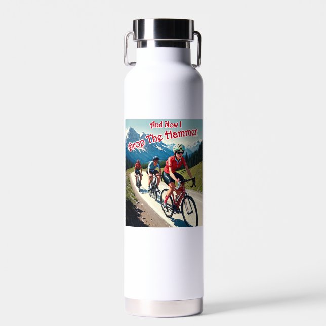 And Now I Drop The Hammer Woman Cycling Water Bottle (Front)