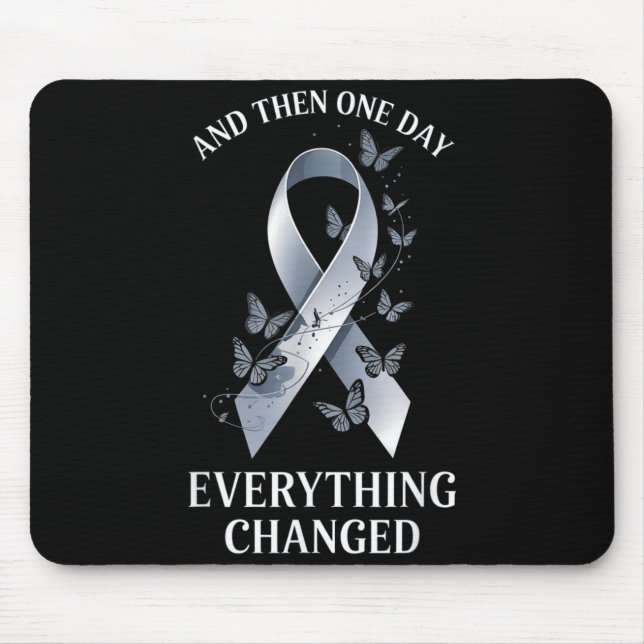 and One Day Everything Changed Brain Tumour Mouse Pad (Front)