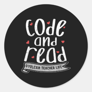 And Read Dyslexia Teacher Life Dyslexia Awareness  Classic Round Sticker