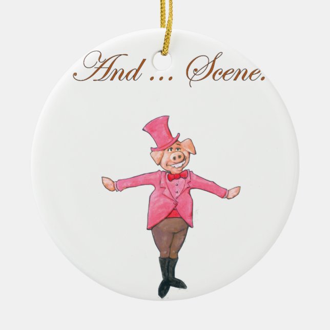 And ... Scene. Ceramic Ornament (Front)