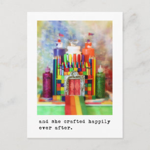 and she crafted happily ever after.  Photography Postcard