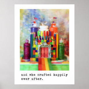 and she crafted happily ever after. Photography Poster