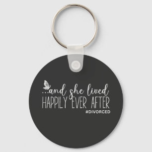 And She Lived Happily Ever After #Divorced Funny  Key Ring