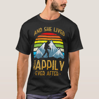 And She Lived Happily Ever After - Hiking Mountain T-Shirt