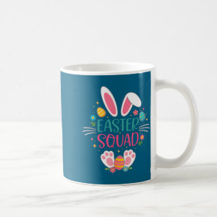 And Shirt Easter Squad Bunny Ears Eggs Coffee Mug